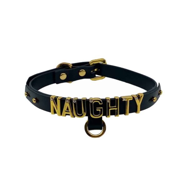 Necklace / choker in soft black Italian leather with 24 karat gold plated letters and a small stone encrusted on each letter writing the word NAUGHTY from the UPKO X Brigade Mondaine collection available at Brigade Mondaine